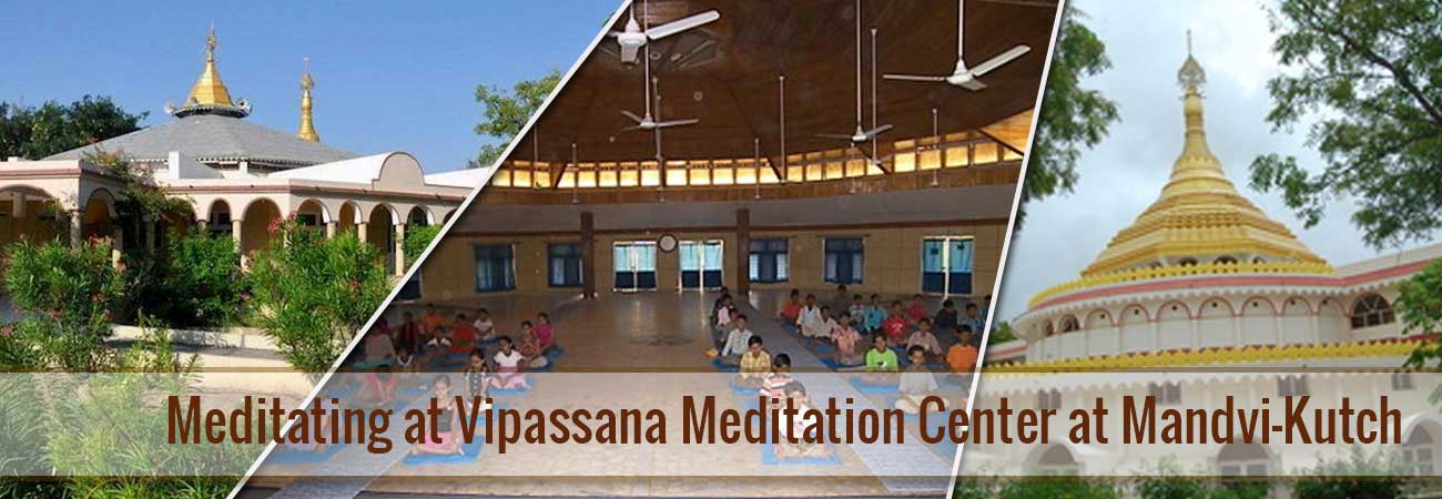 Vipassana Meditation Center at Mandvi-Kutch